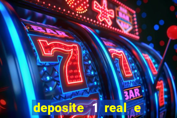 deposite 1 real e ganhe 20